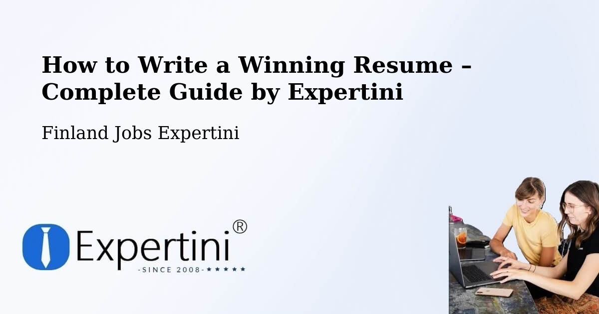 Resume Writing Guide for Job Seekers – Seinäjoki - Seinäjoki, Finland Jobs Expertini